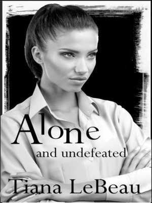 cover image of Alone and Undefeated